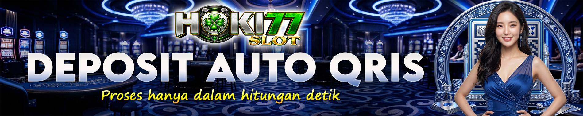 Auto Deposit Qris Hoki77slot